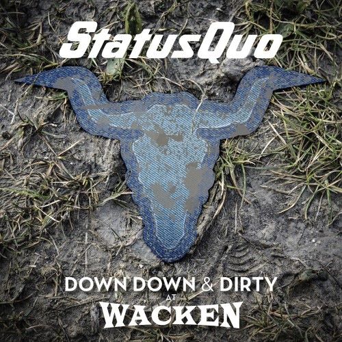 Status Quo - 2018 Down Down & Dirty at Wacken